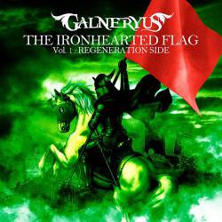 Galneryus : The Ironhearted Flag, Vol. 1: Regeneration Side